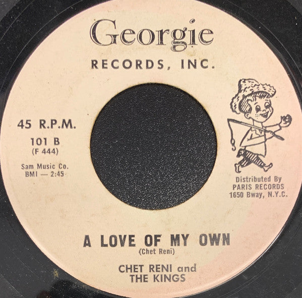 Chet Reni And The Kings : What's Wrong With Me / A Love Of My Own (7")
