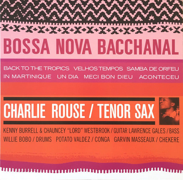 Charlie Rouse : Bossa Nova Bacchanal (12", Ora + 12", Cle + Album, Club, Ltd, Num, RE)