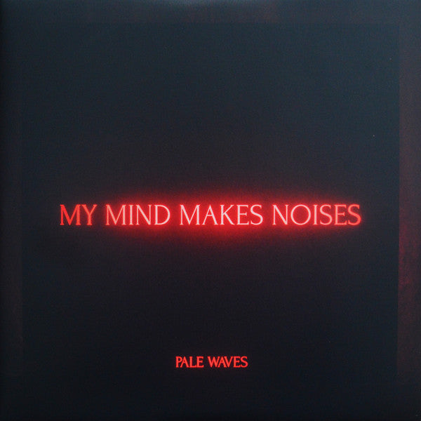 Pale Waves : My Mind Makes Noises (2xLP, Album, Ltd, Red)