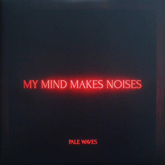 Pale Waves : My Mind Makes Noises (2xLP, Album, Ltd, Red)