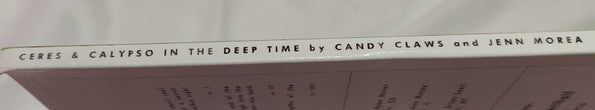 Candy Claws and Jenn Morea : Ceres & Calypso In The Deep Time (LP, Album, Ltd, RE, Whi)