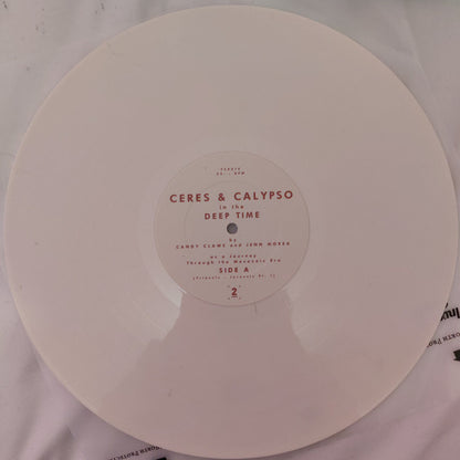 Candy Claws and Jenn Morea : Ceres & Calypso In The Deep Time (LP, Album, Ltd, RE, Whi)