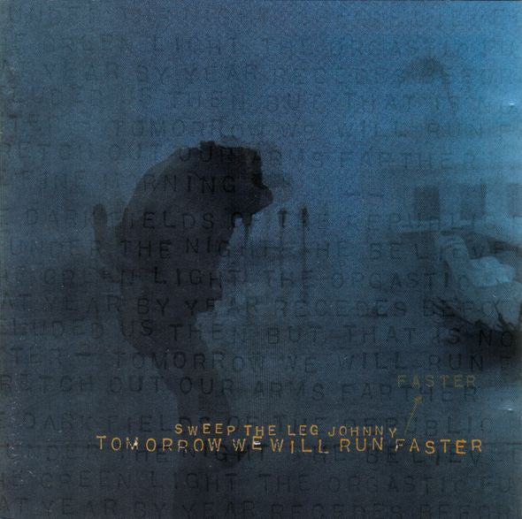 Sweep The Leg Johnny : Tomorrow We Will Run Faster (LP, Album)