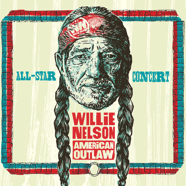 Various : Willie Nelson: American Outlaw (All Star Concert Celebration)  (2xLP, Album, RSD, Ltd)