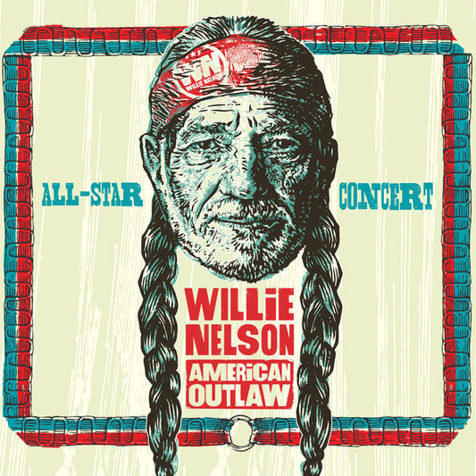 Various : Willie Nelson: American Outlaw (All Star Concert Celebration)  (2xLP, Album, RSD, Ltd)