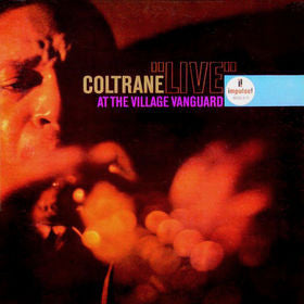 John Coltrane : "Live" At The Village Vanguard (LP, Album, RP, Gat)