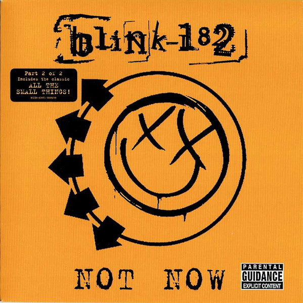 Blink-182 : Not Now - Part2 (7", Par)