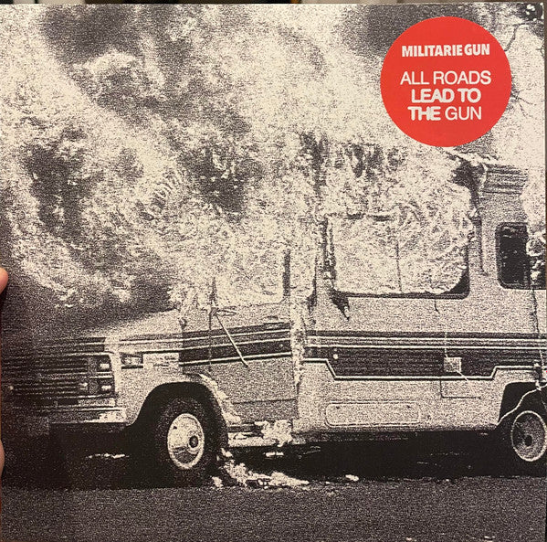 Militarie Gun : All Roads Lead To The Gun (12", S/Sided, EP, RP, Tra)