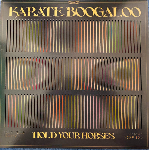 Karate Boogaloo : Hold Your Horses (LP, Album, Ltd, Bla)