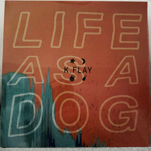 K.Flay : Life As A Dog (LP, Album, RE, Ora)