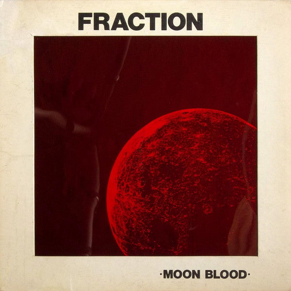 Fraction (4) : Moon Blood (LP, Album, Club, Ltd, Num, RE, RM, Met)