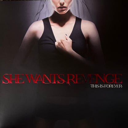 She Wants Revenge : This Is Forever (LP, Rub + LP, Bla + Album, RE, RM, S/Edition)