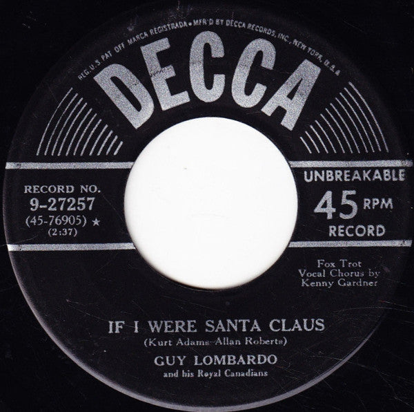 Guy Lombardo And His Royal Canadians : Frosty The Snowman / If I Were Santa Claus (7", Single)