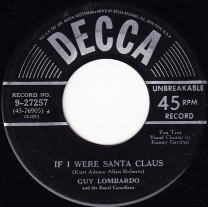 Guy Lombardo And His Royal Canadians : Frosty The Snowman / If I Were Santa Claus (7", Single)