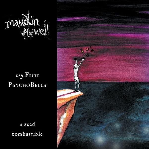 maudlin of the Well : My Fruit Psychobells... A Seed Combustible (2xLP, Ltd, RE, RM, Pur)