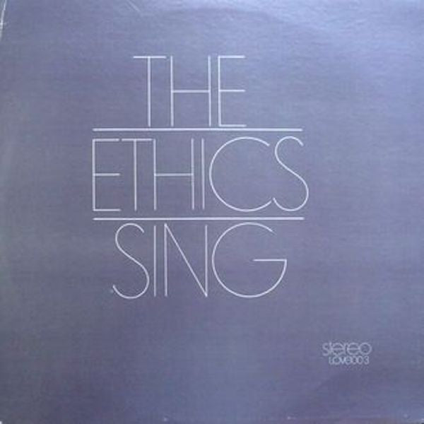 The Ethics (2) : The Ethics Sing (LP, Comp)