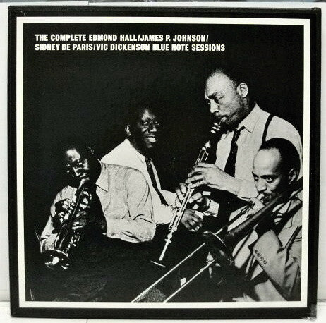 Edmond Hall / James P. Johnson* / Sidney De Paris / Vic Dickenson : The Complete Edmond Hall / James P. Johnson / Sidney De Paris / Vic Dickenson Blue Note Sessions (6xLP, Comp + Box, Album, Ltd, Num)