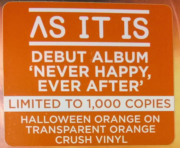 As It Is (3) : Never Happy, Ever After (LP, Album, Ltd, Ora)