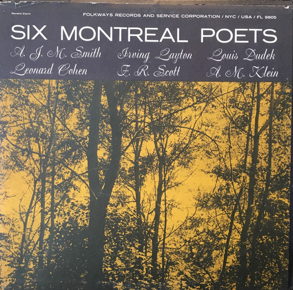 A.J.M. Smith, Leonard Cohen, Irving Layton, F.R. Scott, Louis Dudek, A.M. Klein : Six Montreal Poets (LP, Album, M/Print, RE)